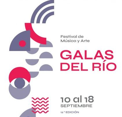 Vuelve Galas del Río – del 10 al 18 de septiembre
