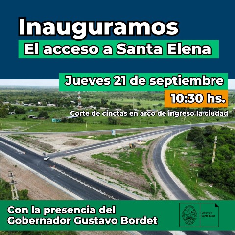 Inauguran el acceso a la ciudad de Santa Elena y el nuevo Hospital Modular.