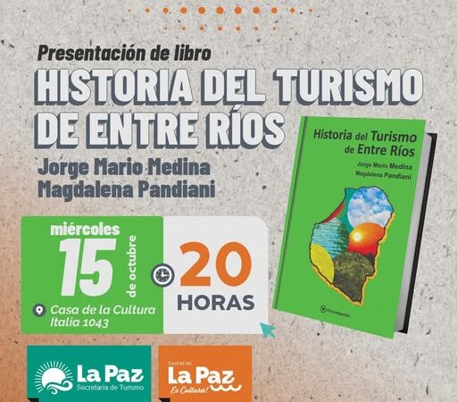 resentación del libro  “Historia del turismo en Entre Ríos”